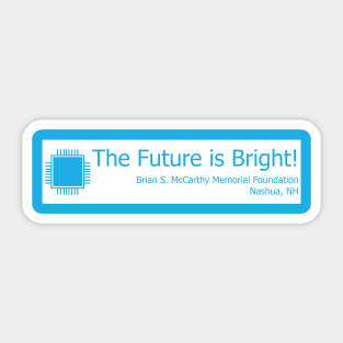 Technology - The Future is Bright! Sticker